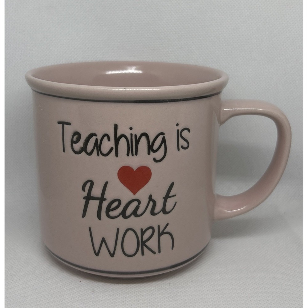 Spectrum Teaching is Heart Work Pink Coffee Mug Teacher Gift Ceramic Cup Rose